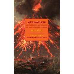 Max Havelaar: Or, the Coffee Auctions of the Dutch Trading Company