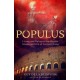 Populus: Living and Dying in the Wealth, Smoke and Din of Ancient Rome