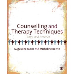 Counselling and Therapy Techniques: Theory & Practice