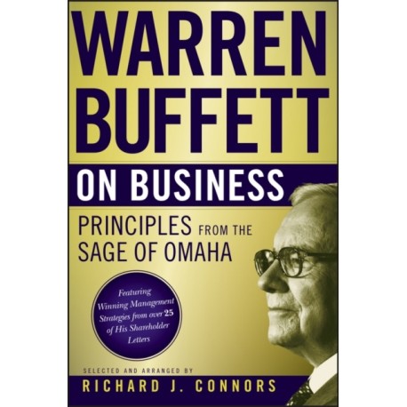Warren Buffett on Business: Principles from the Sage of Omaha