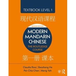 Modern Mandarin Chinese: The Routledge Course Textbook Level 1