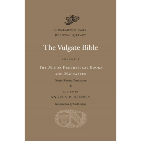 The The Vulgate Bible: Douay-Rheims Translation