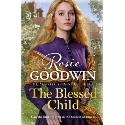 The Blessed Child: The perfect read from Britain's best-loved saga writer