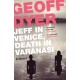 Jeff in Venice, Death in Varanasi