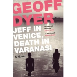 Jeff in Venice, Death in Varanasi