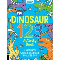 My Dinosaur 123 Activity Book: A Preschool Writing Workbook for Ages 3–5