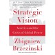Strategic Vision: America and the Crisis of Global Power
