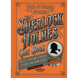The Sherlock Holmes Case Book: Puzzle your way through 10 baffling new cases