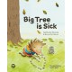 Big Tree is Sick: A Story to Help Children Cope with the Serious Illness of a Loved One