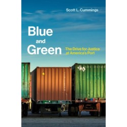 Blue and Green: The Drive for Justice at America's Port