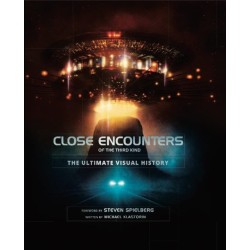 Close Encounters of the Third Kind the Ultimate Visual History