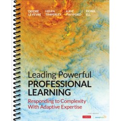 Leading Powerful Professional Learning: Responding to Complexity With Adaptive Expertise