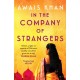 In The Company of Strangers: An engrossing, thought-provoking and emotional love story