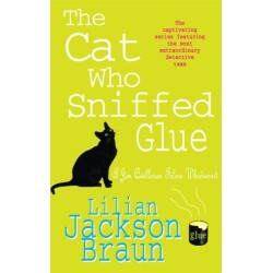 The Cat Who Sniffed Glue (The Cat Who… Mysteries, Book 8): A delightful feline whodunit for cat lovers everywhere
