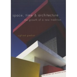 Space, Time and Architecture: The Growth of a New Tradition, Fifth Revised and Enlarged Edition