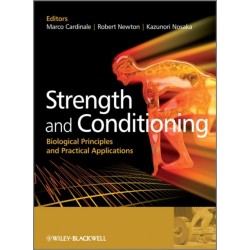 Strength and Conditioning: Biological Principles and Practical Applications
