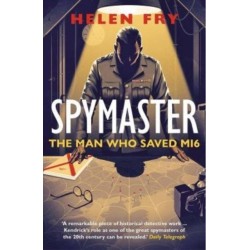 Spymaster: The Man Who Saved MI6