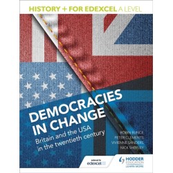 History+ for Edexcel A Level: Democracies in change: Britain and the USA in the twentieth century