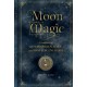 Moon Magic: A Handbook of Lunar Cycles, Lore, and Mystical Energies