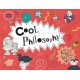Cool Philosophy: Filled with facts for kids of all ages