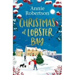 Christmas at Lobster Bay: The best feel-good festive romance to cosy up with this winter