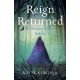 Reign Returned: The Felserpent Chronicles