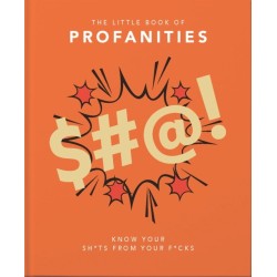 The Little Book of Profanities: Know your Sh*ts from your F*cks