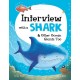 Interview with a Shark: And Other Ocean Giants Too