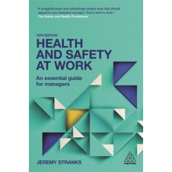 Health and Safety at Work: An Essential Guide for Managers