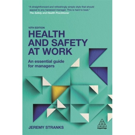 Health and Safety at Work: An Essential Guide for Managers