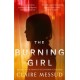 The Burning Girl: '[Messud] is an absolute master storyteller' Los Angeles Times