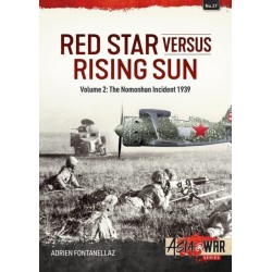 The Red Star Versus Rising Sun: Volume 2: The Nomonhan Incident 1939
