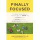 Finally Focused: The Breakthrough Natural Treatment Plan for ADHD That Restores Attention, Minimizes Hyperactivity, and Helps Eliminate Drug Side Effects