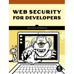 Web Security for Developers: Real Threats, Practical Defense