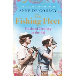 The Fishing Fleet: Husband-Hunting in the Raj