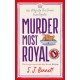 Murder Most Royal: The royally brilliant murder mystery from the author of THE WINDSOR KNOT