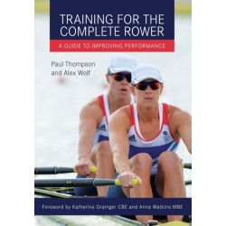 Training for the Complete Rower: A Guide to Improving Performance