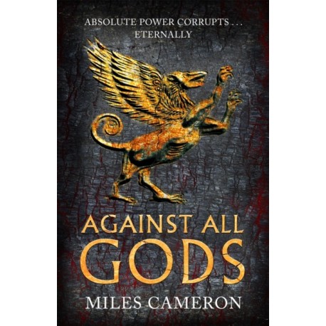 Against All Gods: The Age of Bronze: Book 1