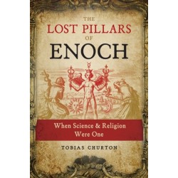 The Lost Pillars of Enoch: When Science and Religion Were One