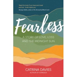 Fearless: A Story of Love, Loss and The Midnight Sun
