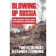 Blowing up Russia: The Book that Got Litvinenko Assassinated