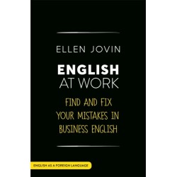 English at Work: Find and Fix your Mistakes in Business English as a Foreign Language