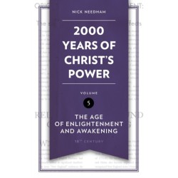 2,000 Years of Christ's Power Vol. 5: The Age of Enlightenment and Awakening