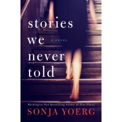 Stories We Never Told
