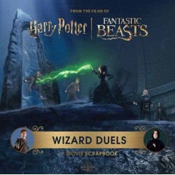 Harry Potter Wizard Duels: A Movie Scrapbook