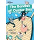 The Bandits of Oyster Bay