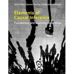 Elements of Causal Inference: Foundations and Learning Algorithms