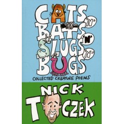 Cats 'N' Bats 'N' Slugs 'N' Bugs: Collected Creature Poems
