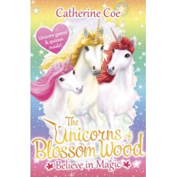 The Unicorns of Blossom Wood: Believe in Magic