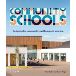 Community Schools: Designing for sustainability, wellbeing and inclusion